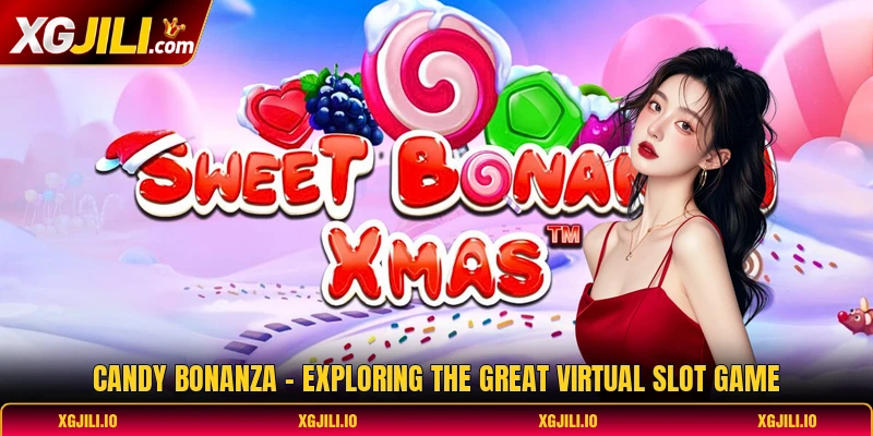 Candy Bonanza - Exploring The Great Virtual Slot Game