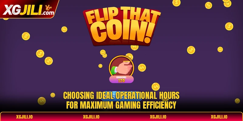 Choosing ideal operational hours for maximum gaming efficiency Choosing ideal operational hours for maximum gaming efficiency