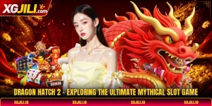 Dragon Hatch 2 - Exploring The Ultimate Mythical Slot Game