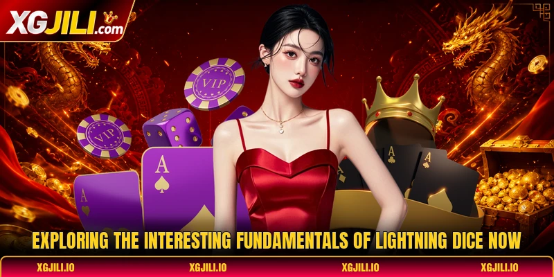 Exploring the interesting fundamentals of lightning dice now Exploring the interesting fundamentals of lightning dice now