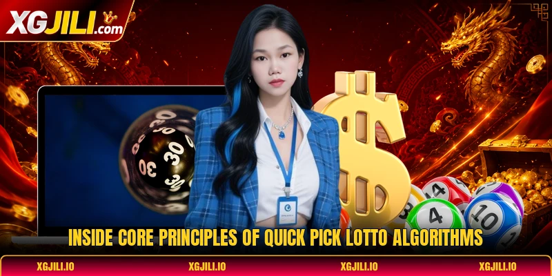 Inside core principles of quick pick lotto algorithms Inside core principles of quick pick lotto algorithms