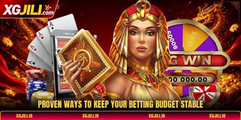 Proven ways to keep your betting budget stable