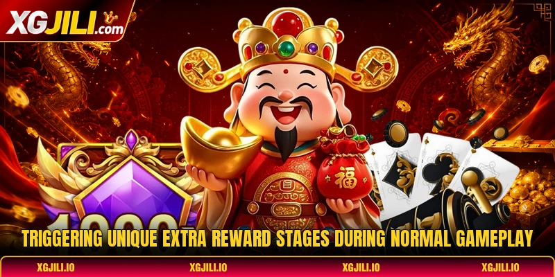Triggering unique extra reward stages during normal gameplay Triggering unique extra reward stages during normal gameplay